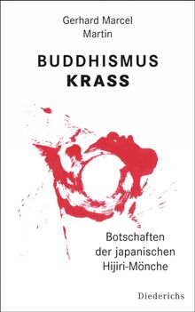 Buddhismus krass.  Gerhard Marcel Martin