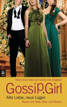 Gossip Girl - Alte Liebe, neue Lgen.  Katarina Ganslandt