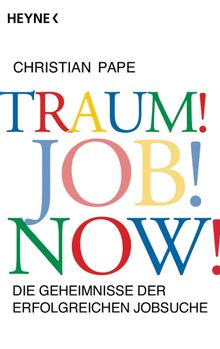 Traum! Job! Now!.  Christian Pape