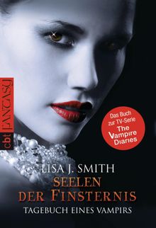 Tagebuch eines Vampirs - Seelen der Finsternis.  Michaela Link