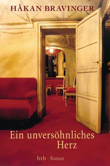 Ein unvershnliches Herz.  Paul Berf