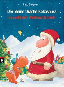 Der kleine Drache Kokosnuss feiert Weihnachten.  Ingo Siegner