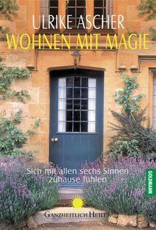 Wohnen mit Magie.  Ulrike Ascher