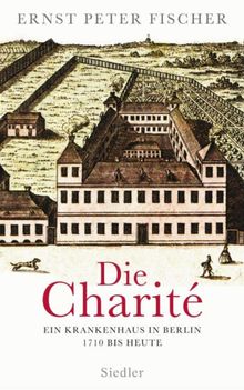 Die Charit.  Ernst Peter Fischer