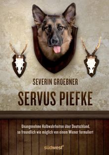 Servus, Piefke.  Severin Groebner