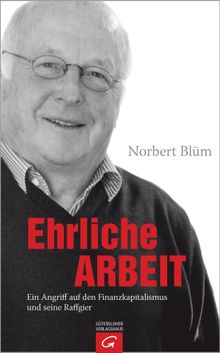 Ehrliche Arbeit.  Norbert Blm