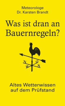 Was ist dran an Bauernregeln?.  Karsten Brandt