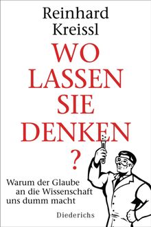 Wo lassen Sie denken?.  Reinhard Kreissl