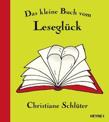 Das kleine Buch vom Leseglck.  Christiane Schlter