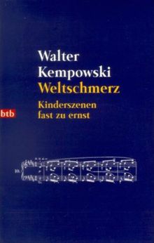 Weltschmerz.  Walter Kempowski