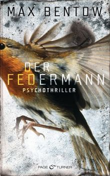 Der Federmann.  Max Bentow