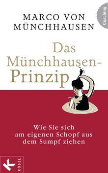 Das Mnchhausen-Prinzip.  Marco von Mnchhausen