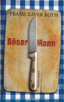 Bser Mann.  Franz Xaver Roth