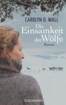 Die Einsamkeit der Wlfe.  Sibylle Schmidt