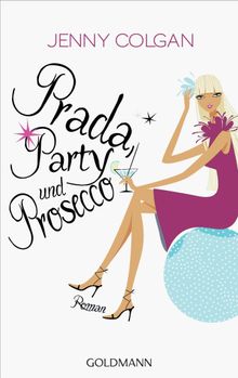 Prada, Party und Prosecco.  Sonja Hagemann