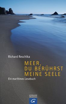 Meer, du berhrst meine Seele.  Richard Reschika