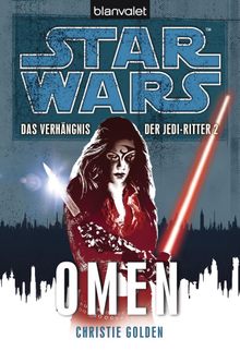 Star Wars. Das Verhngnis der Jedi-Ritter. Omen.  Andreas Kasprzak