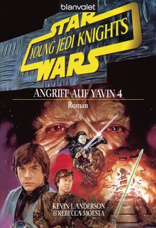 Star Wars. Young Jedi Knights 6. Angriff auf Yavin 4.  Michael Iwoleit