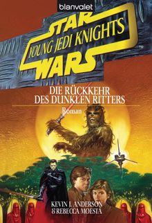 Star Wars. Young Jedi Knights 5. Die Rckkehr des Dunklen Ritters.  Manfred Weinland