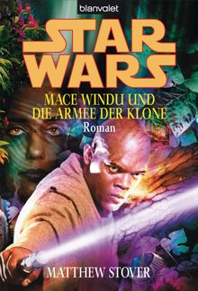 Star Wars. Mace Windu und die Armee der Klone -.  Andreas Helweg