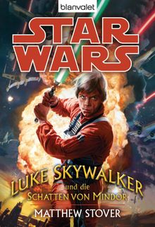 Star Wars. Luke Skywalker und die Schatten von Mindor.  Michael Nagula