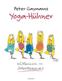 Yoga-Hhner.  Peter Gaymann