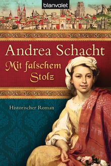 Mit falschem Stolz.  Andrea Schacht