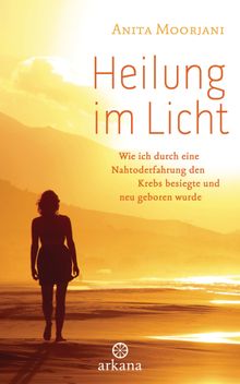 Heilung im  Licht.  Susanne Kahn-Ackermann