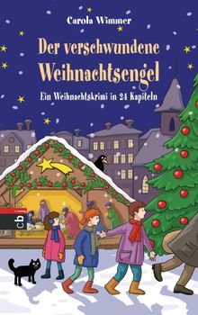 Der verschwundene Weihnachtsengel.  Carola Wimmer