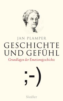 Geschichte und Gefhl.  Jan Plamper