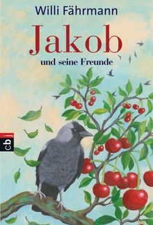 Jakob und seine Freunde.  Willi Fhrmann