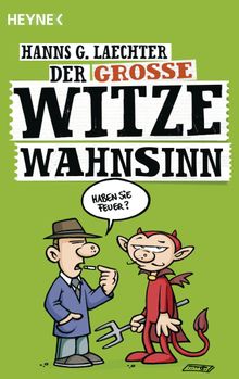 Der groe Witze-Wahnsinn.  Hanns G. Laechter