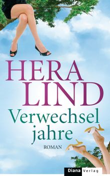 Verwechseljahre.  Hera Lind