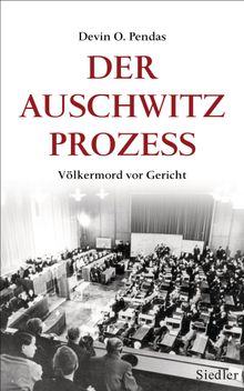 Der Auschwitz-Prozess.  Klaus Binder