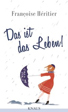 Das ist das Leben!.  Gaby Wurster