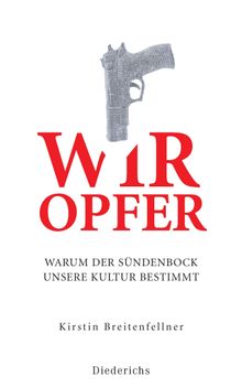 Wir Opfer.  Kirstin Breitenfellner