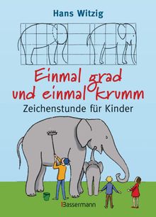 Einmal grad und einmal krumm.  Hans Witzig