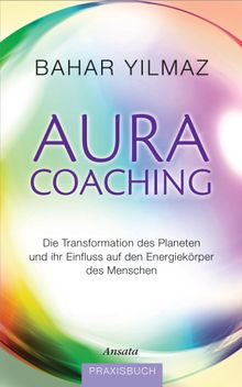 Aura-Coaching.  Bahar Yilmaz