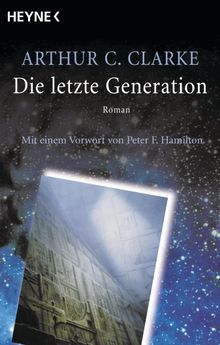Die letzte Generation.  Arthur C. Clarke
