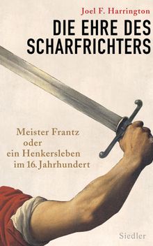 Die Ehre des Scharfrichters.  Norbert Juraschitz