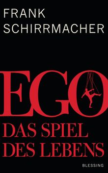 Ego.  Frank Schirrmacher