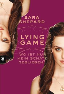 LYING GAME - Wo ist nur mein Schatz geblieben?.  Violeta Topalova