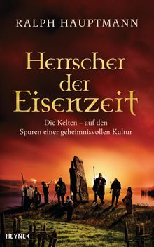 Herrscher der Eisenzeit.  Ralph Hauptmann