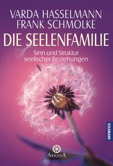 Die Seelenfamilie.  Frank Schmolke