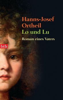 Lo und Lu.  Hanns-Josef Ortheil