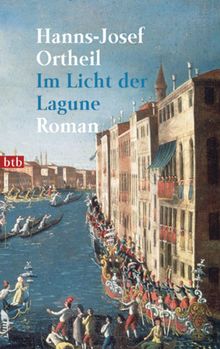 Im Licht der Lagune.  Hanns-Josef Ortheil