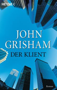 Der Klient.  John Grisham