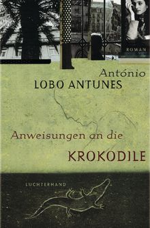 Anweisungen an die Krokodile.  Maralde Meyer-Minnemann