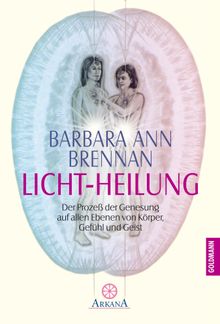 Licht-Heilung.  Gabriele Kuby