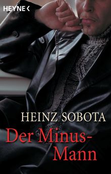 Der Minus-Mann.  Heinz Sobota